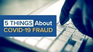 5 Things About COVID-19 Health Care Fraud