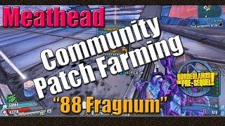 Borderlands The Pre Sequel | Farming Meat Head For The 88 Fragnum | Complete Loot Overhaul Patch