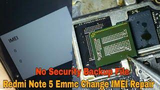 Redmi Note 5 Emmc Change | IMEI Repair | No Security Backup | Full Process