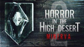 Horror in the High Desert 2: Minerva (2023) | Full Movie | Horror Movie