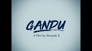 GANDU | Short Film Teaser | The Filmaniacs