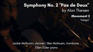 Symphony No. 2 'Pas de Deux' Mvt. 2 by Alan Theisen - Jackie McIlwain, Ben McIlwain, and Ellen Elder