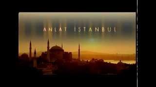 ANLAT ISTANBUL Fragman