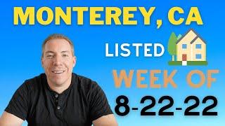 Newly Listed Homes on the Market 8-22-22 in Monterey, California