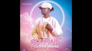 So Fine   Cassie Raine Lyrics video