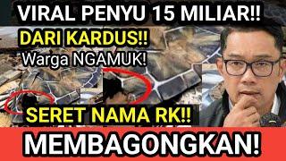 MEMBAGONGKAN!! VIRAL Penyu 15,6 MILIAR dari KARDUS!! Seret Nama RIDWAN KAMIL!!