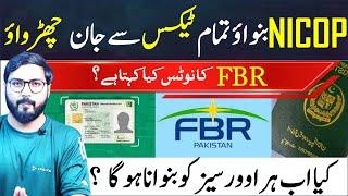 Nicop is compulsory for all overseas Pakistanis as per new fbr policy or not ?