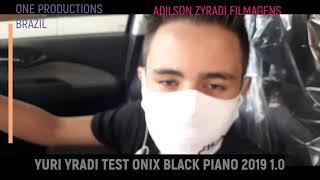 YURI YRADI TEST DRIVE ONIX 1 0 BLACK PIANO