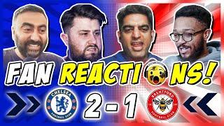 CHELSEA FANS CHUFFED  REACTION TO CHELSEA 2-1 BRENTFORD | PREMIER LEAGUE FAN REACTIONS