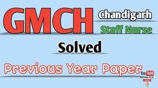 GMCH Staff Nurse Previous Year Solved Paper