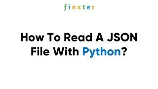 How To Read A JSON File With Python?