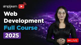 Web Development Full Course 2025 | Web Development Tutorial | Web Developer Course | Simplilearn