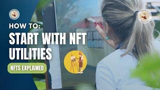 How to start with NFT utilities [NFT Artists]