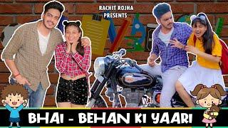 BHAI - BEHAN KI YAARI || Rachit Rojha