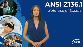 ANSI Z136.1: The American National Standard for the Safe Use of Lasers