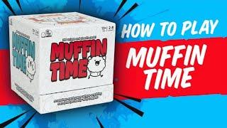 How to play: Muffin Time — The Utterly Unpredictable Card Game