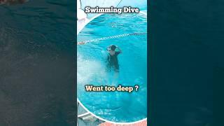 Went too Deep after Dive - Swimming Tips for Beginners  #swimming #swimmingtips #swim #deepwater