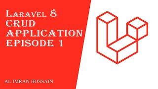 Laravel CURD Application episode 1