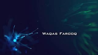 Welcome To My Channel | Waqas Farooq 