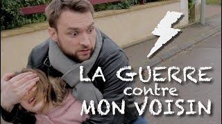 LA GUERRE CONTRE MON VOISIN - Le Parfait Inconnu