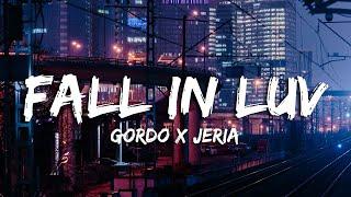 Gordo x Jeria - Fall In Luv (Lyrics)