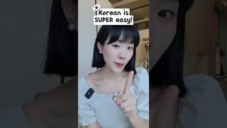 Korean is SUPER Easy  #korean #koreanlanguage