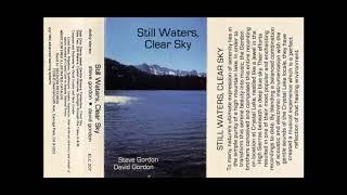 David & Steve Gordon ‎– Still Waters, Clear Sky (1984) FULL ALBUM