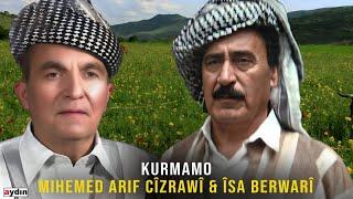 Mihemed Arif Cizrawi, Isa Berwari - Kurmamo