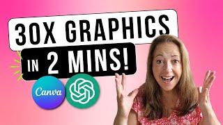 Create 30 Graphics in 2 Minutes using ChatGPT and Canva!  ️