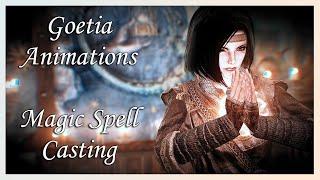 [Skyrim SE/AE] Goetia Animations - Magic Spell Casting