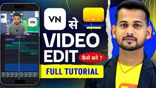 vn app se editing kaise kare | video editing kaise kare | vn video editor | video editing app