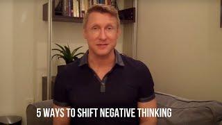 5 Ways to Shift Negative Thinking