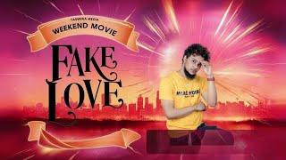 FAKE LOVE 1 Chande Full Movie