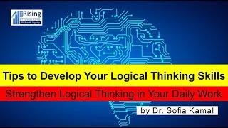 Tips to develop your Logical thinking skills | Strengthen Logical Thinking in Your Daily Work