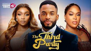 THE THIRD PARTY - Nigerian Movies 2025 Latest Full Movies