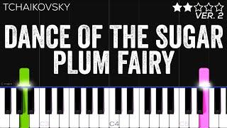 Tchaikovsky - Dance of the Sugar Plum Fairy | EASY Piano Tutorial