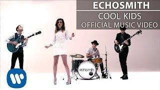 Echosmith - Cool Kids [Official Music Video]