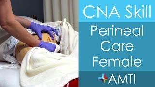 Perineal Care Female - CNA State Board Exam Skill