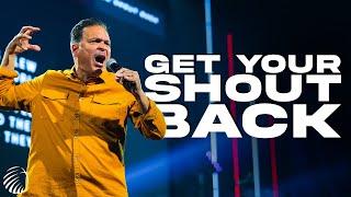 Get Your Shout Back | Pastor Marco Garcia