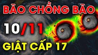  TIN BÃO KHẨN CẤP: Biển Đông có thể đón bão số 8 ngay sau bão số 7; Bão số 7 còn mạnh cấp cực đại