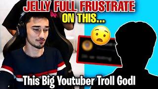 JELLY FULL FRUSTRATE ON THIS..️ || THIS BIG YOUTUBER TROLL GODL  || #godlike #jonathan