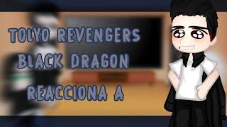 Tokyo Revengers//Past Black Dragons/Reaccionan a