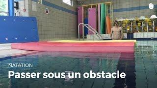 Apprendre à passer sous un obstacle | Vaincre sa peur de l'eau