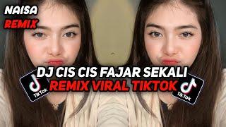 DJ CIS CIS FAJAR SEKALI VIRAL TIKTOK || FULL BASS