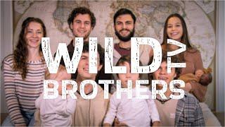 Wild Brothers TV - Faith, Family & Adventure!