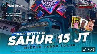 DJ SAHUR X MELODY 15 JUTA TRAP BATTLE SAHUR ON THE ROAD ANTI KETULUP BY ZAINUL 99