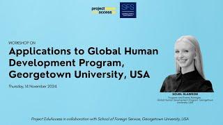 Workshop on Applications to Global Human Development Program, Georgetown University, USA