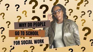 Before You Apply to a BSW/MSW Program| Here is why most people become social workers.