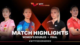 Wang Xiaotong/Han Feier vs Adina Diaconu/Maria Xiao | WD-Final | WTT Feeder Otocec 2023