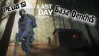 Рейд Базы DenchiS//Base Raid DenchiS//Last Day on Earth: Survival